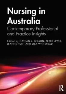 Image of Nursing in Australia : Contemporary Professional and Practice Insights