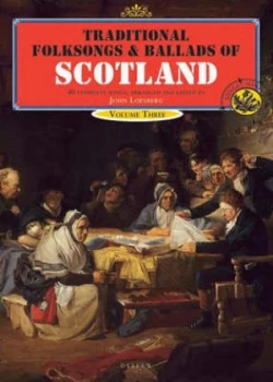 Image of Traditional Folksongs and Ballads of Scotland by John Loesberg Book