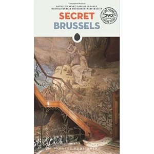Image of Secret Brussels - An Unusual Travel Guide Paperback / softback 2018