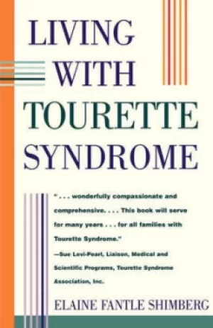 Image of Living with Tourette syndrome by Elaine Fantle Shimberg