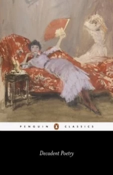 Image of Decadent Poetry from Wilde to Naidu by Arthur Symons Paperback