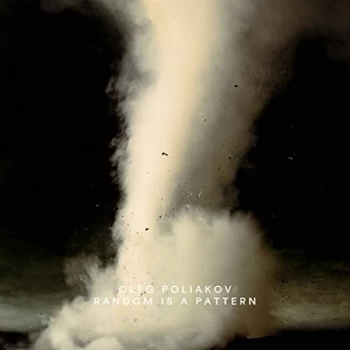 Image of Oleg Poliakov - Random Is A Pattern CD