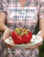 Image of screen doors and sweet tea recipes and tales from a southern cook a cookboo