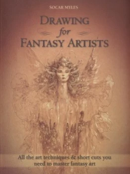 Image of Drawing for Fantasy Artists by Socar Myles Paperback
