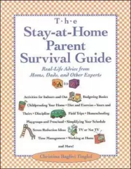 Image of The stay-at-home parent survival guide by Christina Baglivi Tinglof