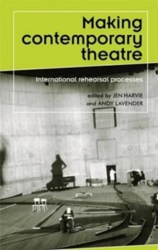 Image of Making Contemporary Theatre by Jen Harvie Paperback