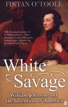 Image of White Savage by Fintan O Toole Paperback