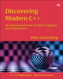 Image of Discovering Modern C++ : An Intensive Course for Scientists, Engineers, and Programmers