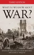 Image of what do we know about war third edition