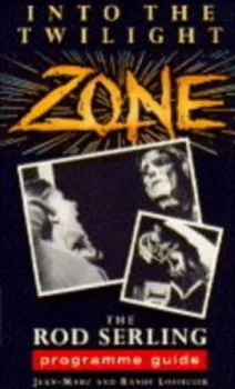 Image of Into the Twilight Zone by Jean-Marc Lofficier and Randy Lofficier Paperback