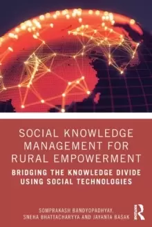 Image of Social Knowledge Management for Rural Empowerment : Bridging the Knowledge Divide Using Social Technologies