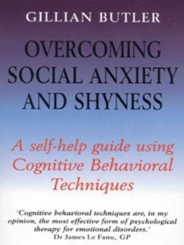 Image of Overcoming Social Anxiety and Shyness by Gillian Butler Paperback