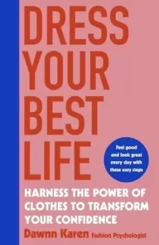 Image of Dress your best life by Dawnn Karen