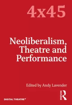 Image of Neoliberalism Theatre and Performance