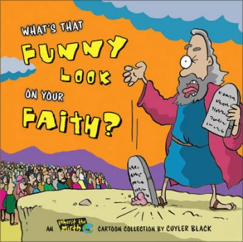 Image of Whats That Funny Look on Your Faith by Cuyler Black Book