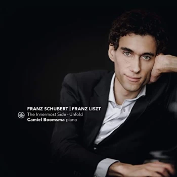 image of Camiel Boomsma - Franz Schubert/Franz Liszt: The Innermost Side/Unfold CD