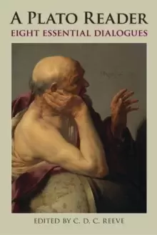 Image of A Plato Reader : Eight Essential Dialogues