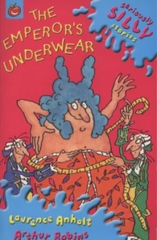 Image of The Emperors Underwear by Laurence Anholt Paperback