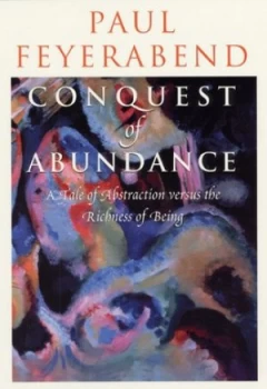 Image of Conquest of Abundance by Paul Feyerabend Paperback
