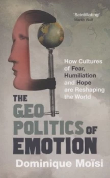 Image of The Geopolitics of Emotion by Dominique Moisi Paperback