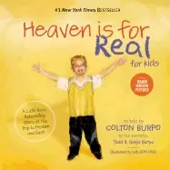 Image of heaven is for real for kids a little boys astounding story of his trip to h