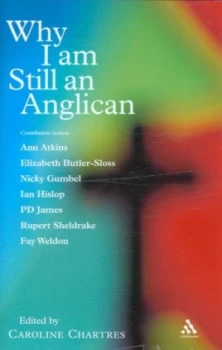Image of Why I Am Still an Anglican by Caroline Chartres Hardback