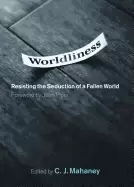Image of worldliness resisting the seduction of a fallen world