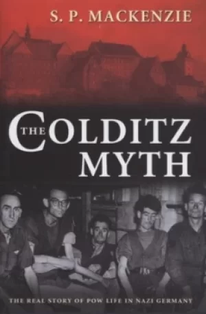 Image of The Colditz myth by S. P Mackenzie