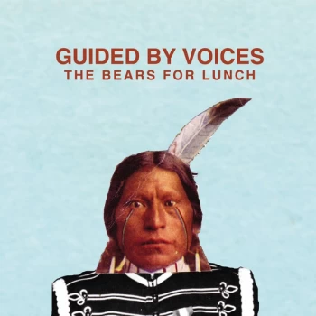 image of Guided By Voices - The Bears For Lunch CD