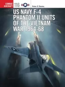 Image of US Navy F-4 Phantom II Units of the Vietnam War 1964-68
