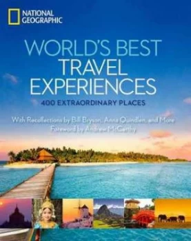 Image of Worlds Best Travel Experiences by National Geographic Hardback