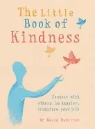 Image of little book of kindness connect with others be happier transform your life