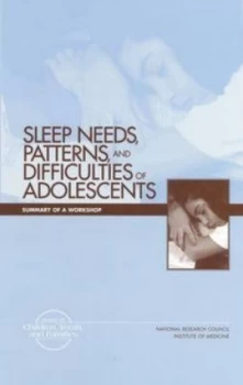Image of Sleep Needs Patterns and Difficulties of Adolescents by Mary G Graham and Patterns and Difficulties of Adolescents Workshop on the Sleep Needs Book