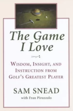 Image of The game I love by Sam Snead