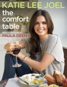 Image of The Comfort Table by Katie Lee Joel Hardback
