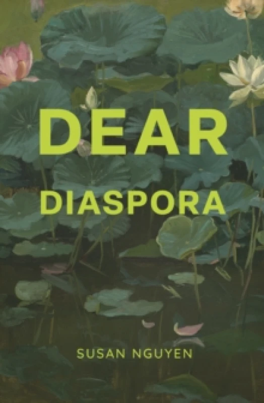 Image of Dear Diaspora. Paperback. By Susan Nguyen Books