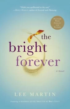 Image of The Bright Forever by Lee Martin Book