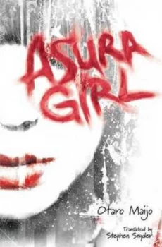 Image of Asura Girl by Otaro Maijo Book