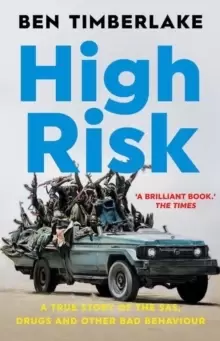 Image of High Risk : A True Story of the SAS, Drugs and Other Bad Behaviour