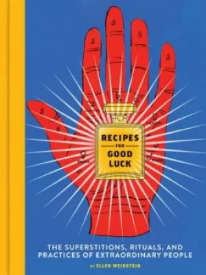 Image of Recipes for good luck by Ellen Weinstein