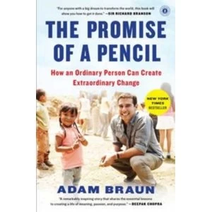 Image of The Promise of a Pencil: How an Ordinary Person Can Create Extraordinary Change by Adam Braun (Paperback, 2015)