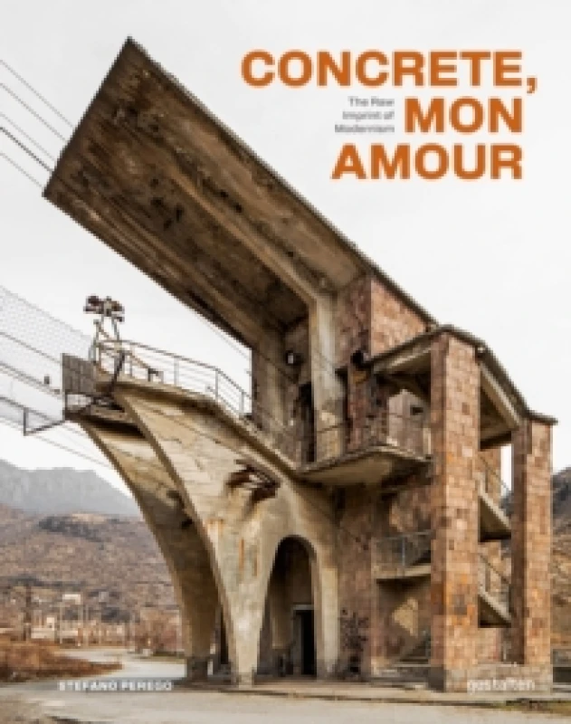 Image of Concrete, Mon Amour : The Raw Imprint of Modernism Hardback