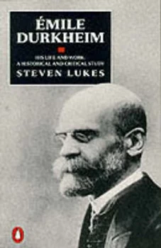 Image of Emile Durkheim by Steven Lukes Book