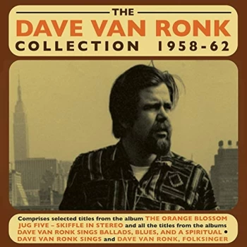 image of Dave Van Ronk - The Dave Van Ronk Collection 1958-62 CD