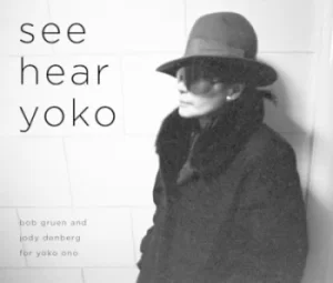Image of See hear Yoko by Bob Gruen