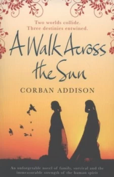 Image of A Walk across the Sun by Corban Addison Paperback