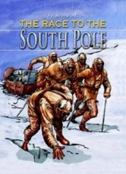 Image of The Story of... the Race to the South Pole by Nicholas J Saunders Book