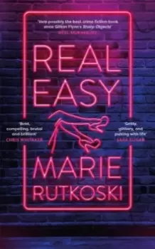 Image of Real Easy : a bold, mesmerising and unflinching thriller featuring three unforgettable women