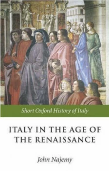 Image of Italy in the Age of the Renaissance by John M Najemy Paperback