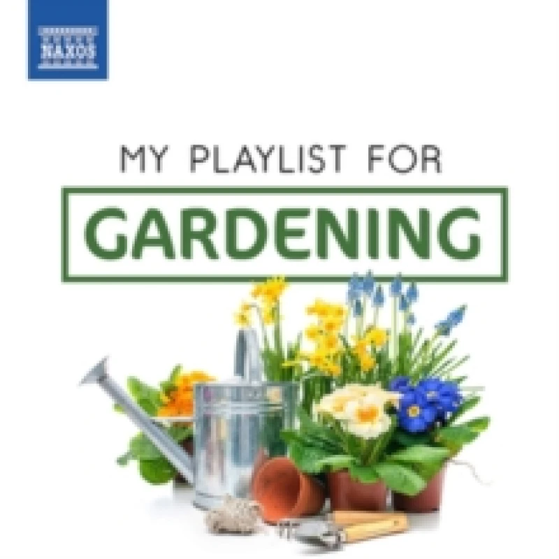 Image of My Playlist for Gardening CD / Album